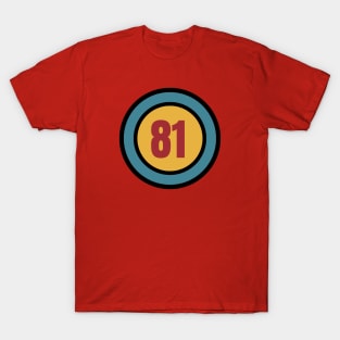 The Number 81 - eighty one - eighty first - 81st T-Shirt